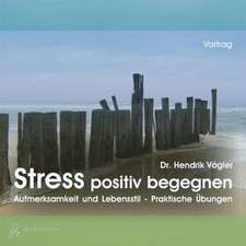 Stress positiv begegnen