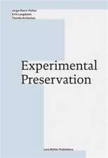 Experimental Preservation