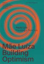 Lins, P: Mãe Luíza: Building Optimism