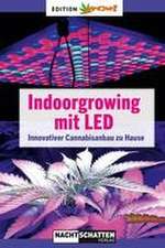 Indoorgrowing mit LED