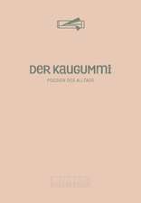 Der Kaugummi