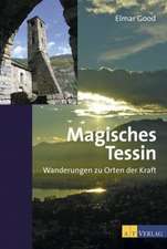 Magisches Tessin