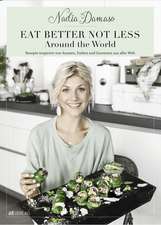 Eat better not less - Around the World