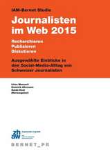 IAM-Bernet Studie Journalisten im Web 2015