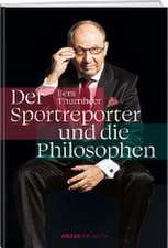 Beni Thurnheer - Der Sportreporter und die Philosophen