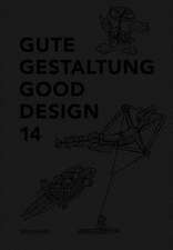 Gute Gestaltung 14 – Good Design 14