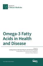 Omega-3 Fatty Acids in Health and Disease