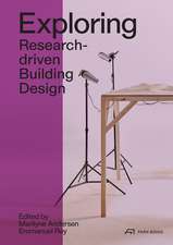 Exploring: Research-driven Building Design