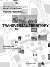 Transversal Territory: Transdisciplinary and Participatory Approaches on Urban Research 