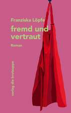fremd und vertraut