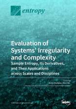 Evaluation of Systems' Irregularity and Complexity