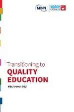 Transitioning to Quality Education