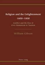 Religion and the Enlightenment. 1600-1800