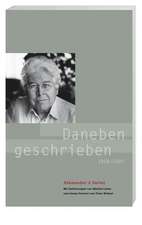 Daneben geschrieben 1959 - 2007