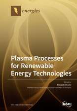 Plasma Processes for Renewable Energy Technologies