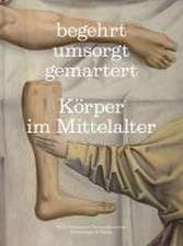 begehrt. umsorgt. gemartert.