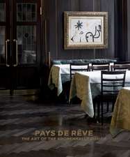 Pays de rêve: The Art of the Kronenhalle Zurich