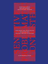 Sensitive, Problematic, Contested?: Challenges and Opportunities in Dealing with Cultural Heritage in Museums