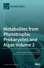 Metabolites from Phototrophic Prokaryotes and Algae Volume 2