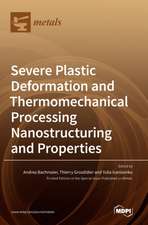 Severe Plastic Deformation and Thermomechanical Processing