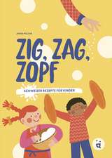 Zig, Zag, Zopf