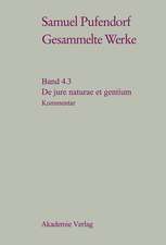 De jure naturae et gentium: Teil 3: Materialien und Kommentar