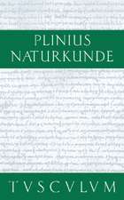 Metallurgie: Naturkunde / Naturalis Historia in 37 Bänden