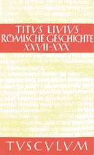 Römische Geschichte VI/ Ab urbe condita VI: Gesamtausgabe in 11 Bänden. Band 6: Buch 27-30