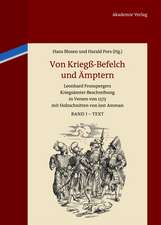 Von Kriegß-Befelch und Ämptern: Leonhard Fronspergers Kriegsämter-Beschreibung in Versen von 1573 mit Holzschnitten von Jost Amman