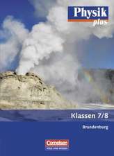 Physik plus 7./8. Schuljahr. Schülerbuch. .Brandenburg