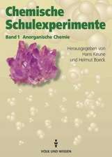 Chemische Schulexperimente 1. Anorganische Chemie