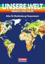 Unsere Welt. Atlas für Mecklenburg-Vorpommern