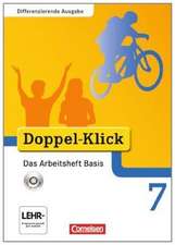 Doppel-Klick - Differenzierende Ausgabe. 7. Schuljahr. Das Arbeitsheft Basis mit CD-ROM