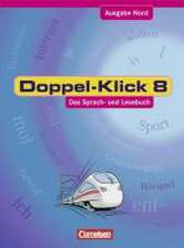 Doppel-Klick - Nord. 8. Schuljahr. Schülerbuch