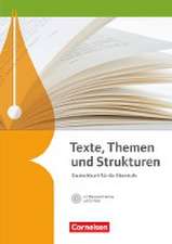 Texte, Themen und Strukturen - Allgemeine Ausgabe. Schülerbuch mit Klausurtraining auf CD-ROM