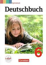 Deutschbuch 6. Schuljahr. Schülerbuch. Gymnasium Allgemeine Ausgabe