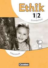 Ethik 1./2. Schuljahr. Arbeitsheft Grundschule