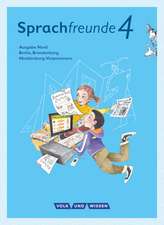 Sprachfreunde 4. Schuljahr- Ausgabe Nord (Berlin, Brandenburg, Mecklenburg-Vorpommern) - Sprachbuch mit Grammatiktafel und Lernentwicklungsheft