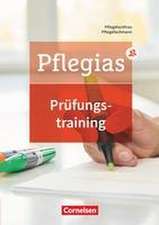 Pflegias - Generalistische Pflegeausbildung - Zu allen Bänden. Prüfungstraining