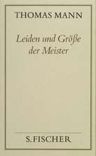 Leiden und Größe der Meister ( Frankfurter Ausgabe)