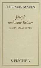 Joseph und seine Brüder III. Joseph in Ägypten ( Frankfurter Ausgabe)