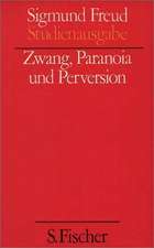 Zwang, Paranoia und Perversion, Band 7