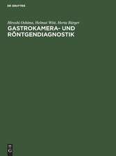 Gastrokamera- und Röntgendiagnostik: Ein Atlas der kombinierten Magenuntersuchung mit histologischer Dokumentation