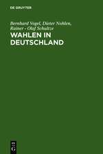 Wahlen in Deutschland: Theorie - Geschichte - Dokumente 1848-1970