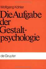 Die Aufgabe der Gestaltpsychologie