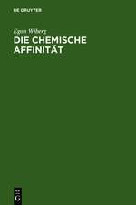 Die chemische Affinität: Eine erste Einführung in die Lehre von der Triebkraft chemischer Reaktionen