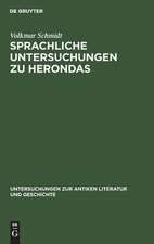 Sprachliche Untersuchungen zu Herondas: Mit einem kritisch-exegetischen Anhang