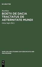 Boetii de Dacia tractatus De aeternitate mundi