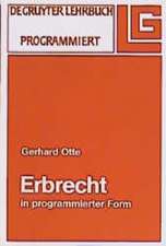 Erbrecht: Eine Darstellung der Grundzüge in programmierter Form