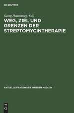 Weg, Ziel und Grenzen der Streptomycintherapie: Unter besonderer Berücksichtigung der chemotherapeutisch bedingten Veränderungen in Klinik und Pathologie der Tuberkulose. Nach den Ergebnissen in Berliner Kliniken von Mitgliedern des Streptomycinkomitees